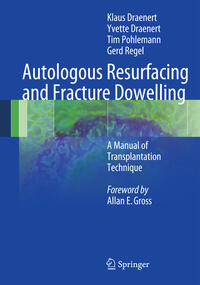 Vorderes Coverbild Autologous Resurfacing and Fracture Dowelling