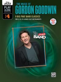 Vorderes Coverbild Alfred Jazz Play-Along Series, Vol. 4: The Music of Gordon Goodwin