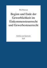 Vorderes Coverbild Beginn und Ende der Gewerblichkeit im Einkommensteuerrecht und Gewerbesteuerrecht