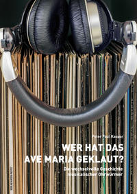 Vorderes Coverbild Wer hat das Ave Maria geklaut?