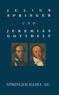 Vorderes Coverbild Julius Springer und Jeremias Gotthelf