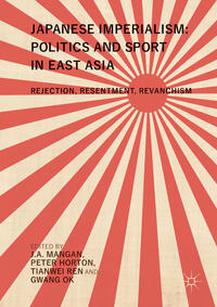 Vorderes Coverbild Japanese Imperialism: Politics and Sport in East Asia