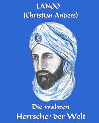 Vorderes Coverbild Die wahren Herrscher der Welt