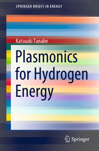 Vorderes Coverbild Plasmonics for Hydrogen Energy