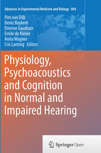 Vorderes Coverbild Physiology, Psychoacoustics and Cognition in Normal and Impaired Hearing