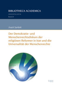 Vorderes Coverbild Der Demokratie- und Menschenrechtsdiskurs der religiösen Reformer in Iran und die Universalität der Menschenrechte
