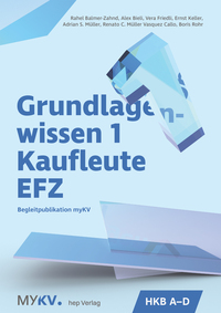 Vorderes Coverbild Grundlagenwissen 1 Kaufleute EFZ - HKB A bis HKB D (Neuauflage 2025)