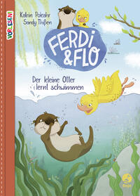 Vorderes Coverbild Ferdi & Flo - Der kleine Otter lernt schwimmen (Band 1)