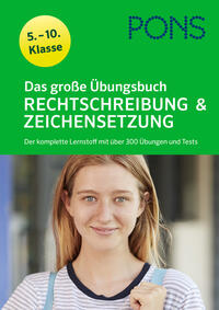 Vorderes Coverbild PONS Das große Übungsbuch Rechtschreibung und Zeichensetzung 5.-10. Klasse