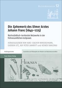 Vorderes Coverbild Die "Ephemeris" des Ulmer Arztes Johann Franc (1649–1725)