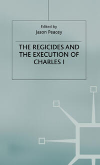 Vorderes Coverbild The Regicides and the Execution of Charles 1
