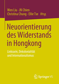 Vorderes Coverbild Neuorientierung des Widerstands in Hongkong