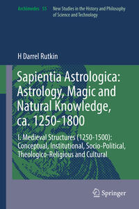 Vorderes Coverbild Sapientia Astrologica: Astrology, Magic and Natural Knowledge, ca. 1250-1800