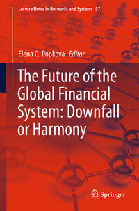 Vorderes Coverbild The Future of the Global Financial System: Downfall or Harmony