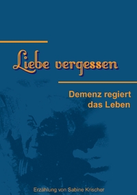 Vorderes Coverbild Liebe vergessen