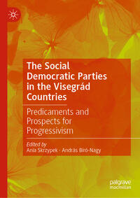 Vorderes Coverbild The Social Democratic Parties in the Visegrád Countries