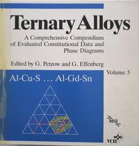 Vorderes Coverbild Ternary Alloys. A Comprehensive Compendium of Evaluated Constitutional... / Ternary Alloys. A Comprehensive Compendium of Evaluated Costitutional...