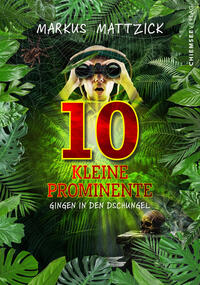 Vorderes Coverbild 10 kleine Prominente gingen in den Dschungel