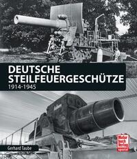 Vorderes Coverbild Deutsche Steilfeuergeschütze