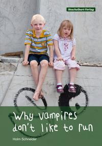 Vorderes Coverbild Why vampires don't like to run