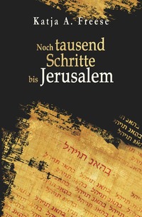 Vorderes Coverbild Noch tausend Schritte bis Jerusalem