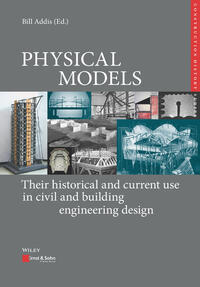 Vorderes Coverbild PHYSICAL MODELS: Their historical and current use in civil and building engineering design