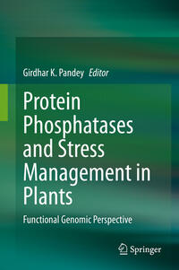 Vorderes Coverbild Protein Phosphatases and Stress Management in Plants