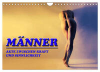 Vorderes Coverbild MÄNNER - AKTE ZWISCHEN KRAFT UND SINNLICHKEIT (Wandkalender 2025 DIN A4 quer), CALVENDO Monatskalender