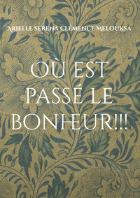 Vorderes Coverbild Où est passé le bonheur!!!