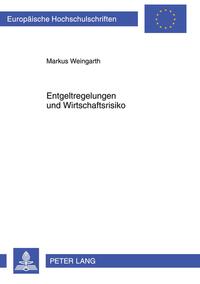 Vorderes Coverbild Entgeltregelungen und Wirtschaftsrisiko