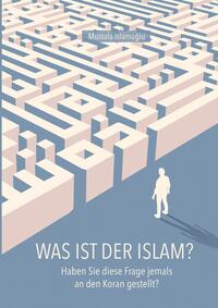 Vorderes Coverbild Was ist der Islam?