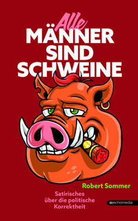 Vorderes Coverbild Alle Männer sind Schweine