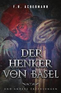 Vorderes Coverbild Der Henker von Basel