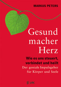 Vorderes Coverbild Gesundmacher Herz