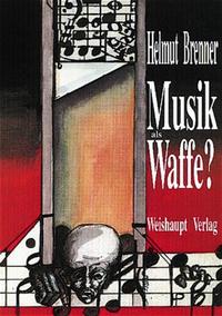 Vorderes Coverbild Musik als Waffe?