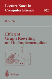Vorderes Coverbild Efficient Graph Rewriting and Its Implementation