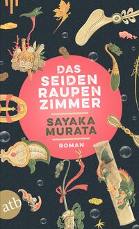 Vorderes Coverbild Das Seidenraupenzimmer