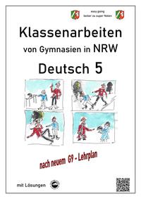 Vorderes Coverbild Deutsch 5, Klassenarbeiten von Gymnasien (G9) in NRW mit Lösungen