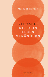 Vorderes Coverbild Rituale, die dein Leben verändern