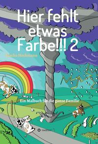 Vorderes Coverbild Hier fehlt etwas Farbe 2