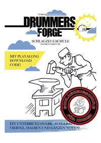 Vorderes Coverbild Drummers Forge: Schlagzeugschule für Kinder/Elementarstufe