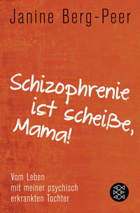 Vorderes Coverbild Schizophrenie ist scheiße, Mama!
