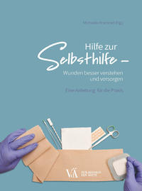 Vorderes Coverbild Hilfe zur Selbsthilfe - Wunden besser verstehen und versorgen