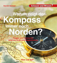 Vorderes Coverbild Warum zeigt der Kompass immer nach Norden?