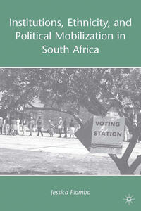 Vorderes Coverbild Institutions, Ethnicity, and Political Mobilization in South Africa