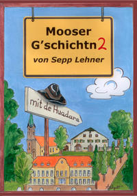 Vorderes Coverbild Mooser Gschichtn 2