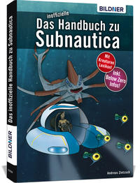 Vorderes Coverbild Das inoffizielle Handbuch zu Subnautica und Below Zero