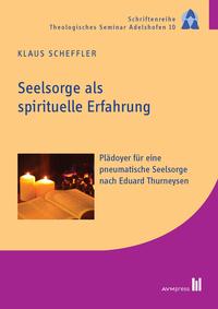 Vorderes Coverbild Seelsorge als spirituelle Erfahrung