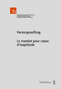 Vorderes Coverbild Vorsorgeauftrag / Le mandat pour cause d'inaptitude