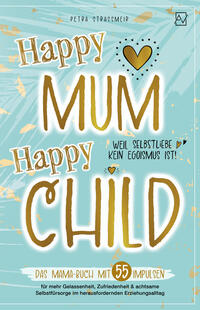 Vorderes Coverbild Happy Mum - Happy Child
